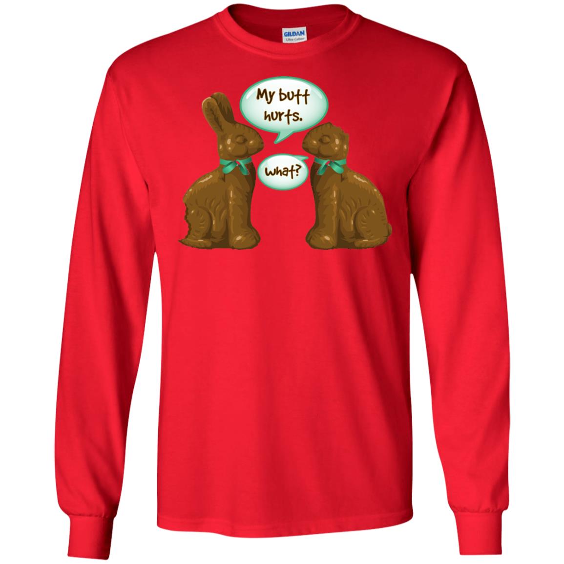 My Butt Hurts What Funny Chocolate Easter T-shirt Red