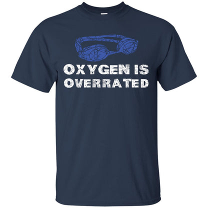 Swimming Lover T-shirt Oxygen Is Overrated Navy
