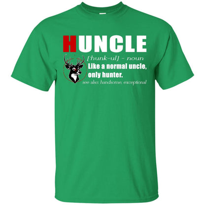 Huncle Definition Like A Normal Uncle Only Hunter Hunting Uncle Gift Shirt For Mens Irish Green