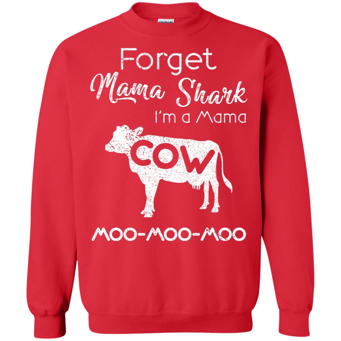 Forget Mama Shark I'm A Mama Cow Shirt Red