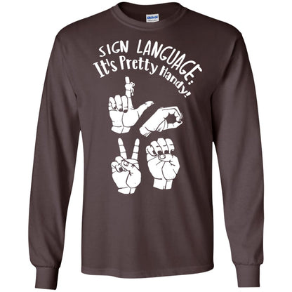 Love T-shirt Sign Language It's Pretty Handy Dark Chocolate