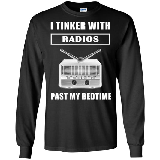 Funny Radio T-shirt I Tinker With Radios Past My Bedtime Black