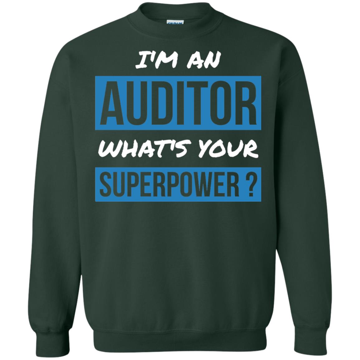 I_m An Auditor What_s Your Superpower T-shirt Forest Green