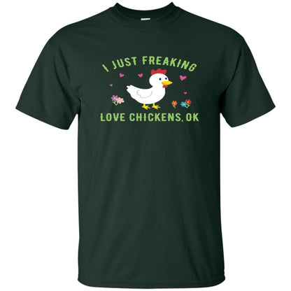 I Just Freaking Love Chickens Ok Chicken Shirt Forest