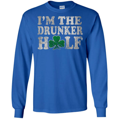 I_m The Drunker Half Saint Patrick_s Day T-shirt Royal