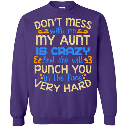 Don_t Mess With Me My Aunt Is Crazy She Will Punch You T-shirt Purple
