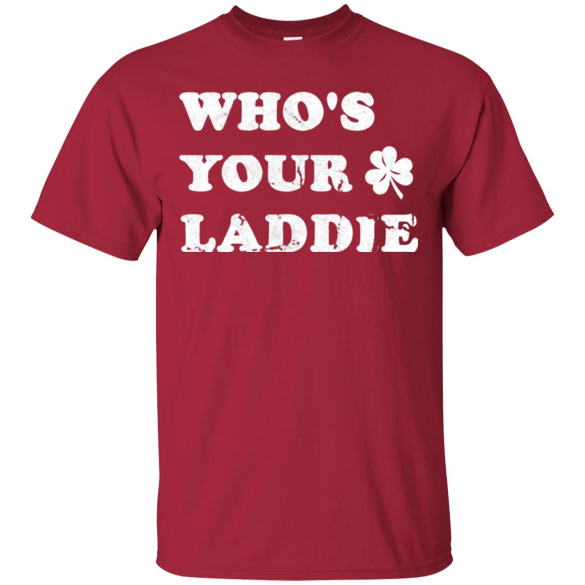 Whos Your Laddie Cute Shamrock T-shirt Cardinal