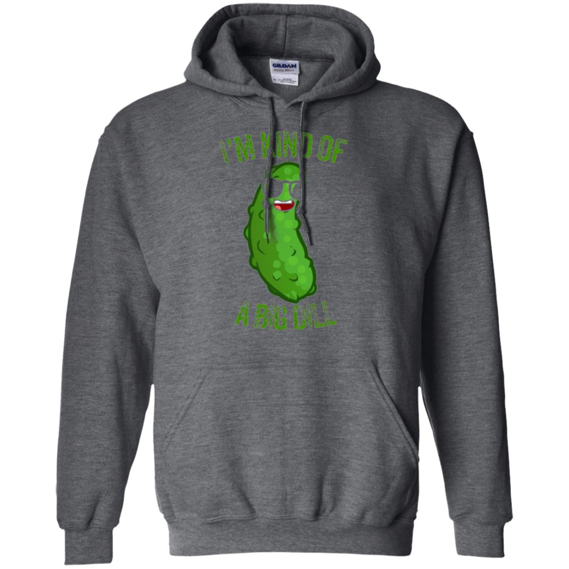 Funny Pickle T-shirt I_m Kind Of A Big Dill Dark Heather
