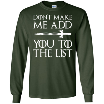 Don_t Make Me Add You To The List T-shirt Forest Green
