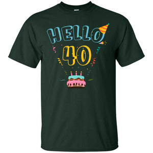 Hello 40 Forty 40th 1978s Birthday Gift  ShirtG200 Gildan Ultra Cotton T-Shirt