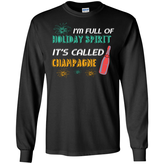Champagne T-shirt I'm Full Of Holiday Spirit It's Called Champagne Black