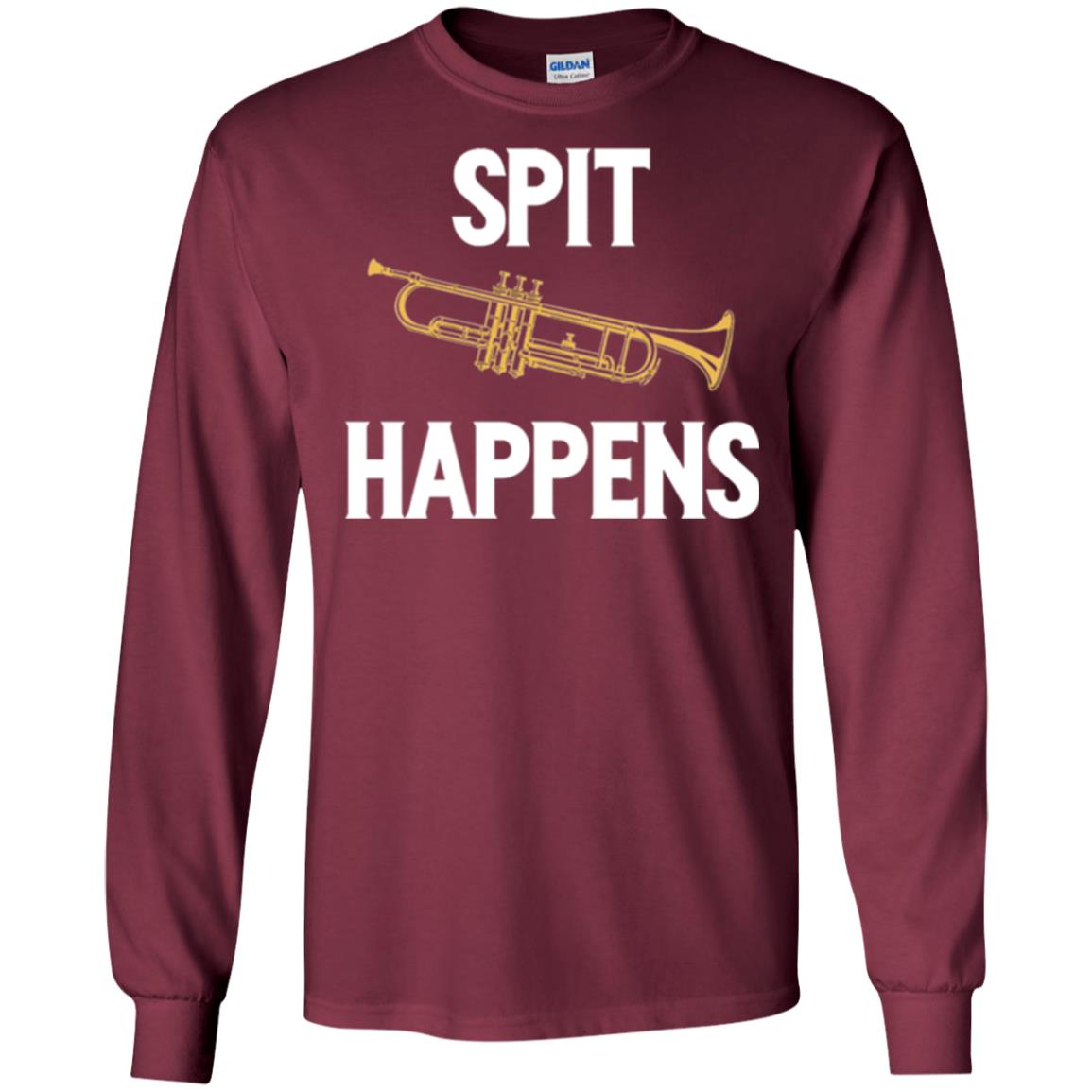 Trumpet Players T-shirt Spit Happens Maroon