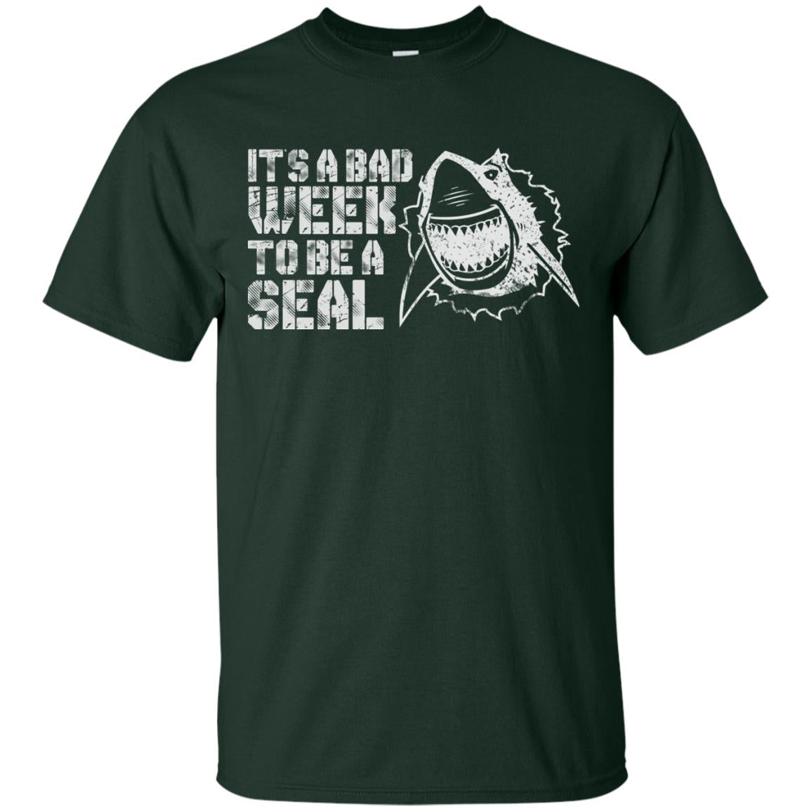 It_s A Bad Week To Be A Seal Shirt Forest