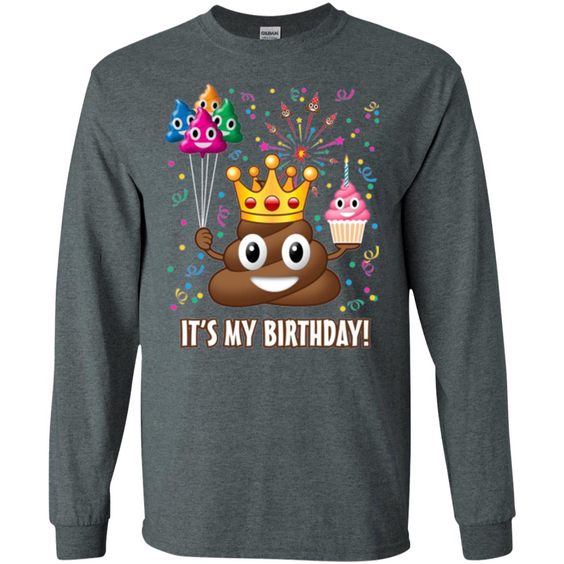 Poop Emoji T-shirt It_s My Birthday Dark Heather