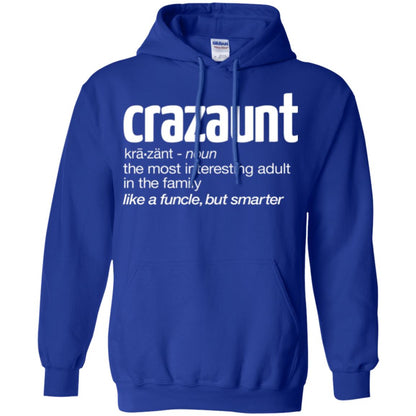 Aunt T-shirt The Most Interesting Adult In The Family Like A Funcle But Smarter Royal