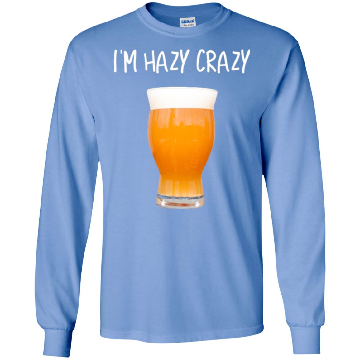 Funny Craft Beer Tshirt I_m Hazy Crazy Carolina Blue