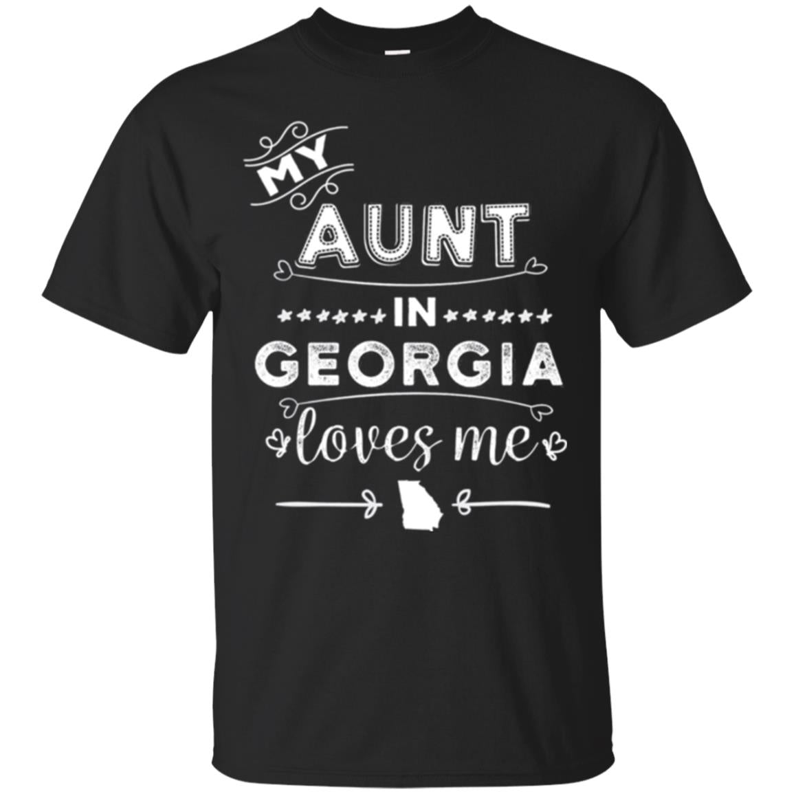 Niece T-shirt My Aunt In Georgia Loves Me Black