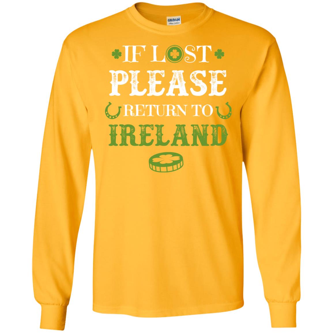 If Lost Please Return To Ireland St Patrick_s Day Shirt Gold