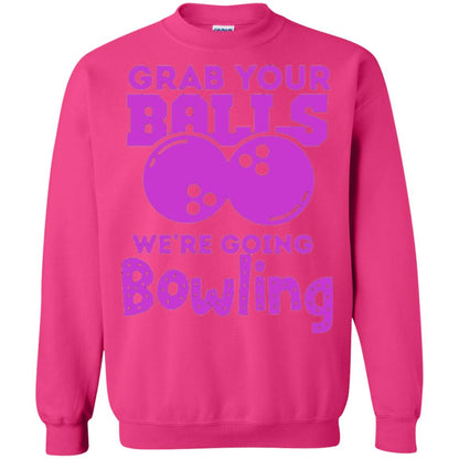 Funny Bowler T-shirt Grab Your Balls We_re Going Bowling Heliconia