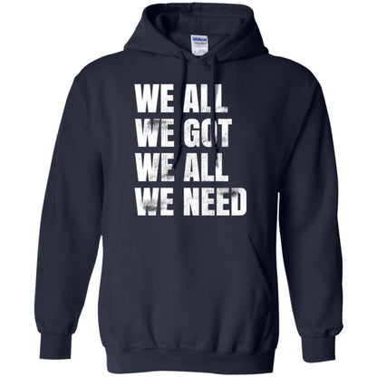 We All We Got We All We Need T-shirt Fly Eagles Navy