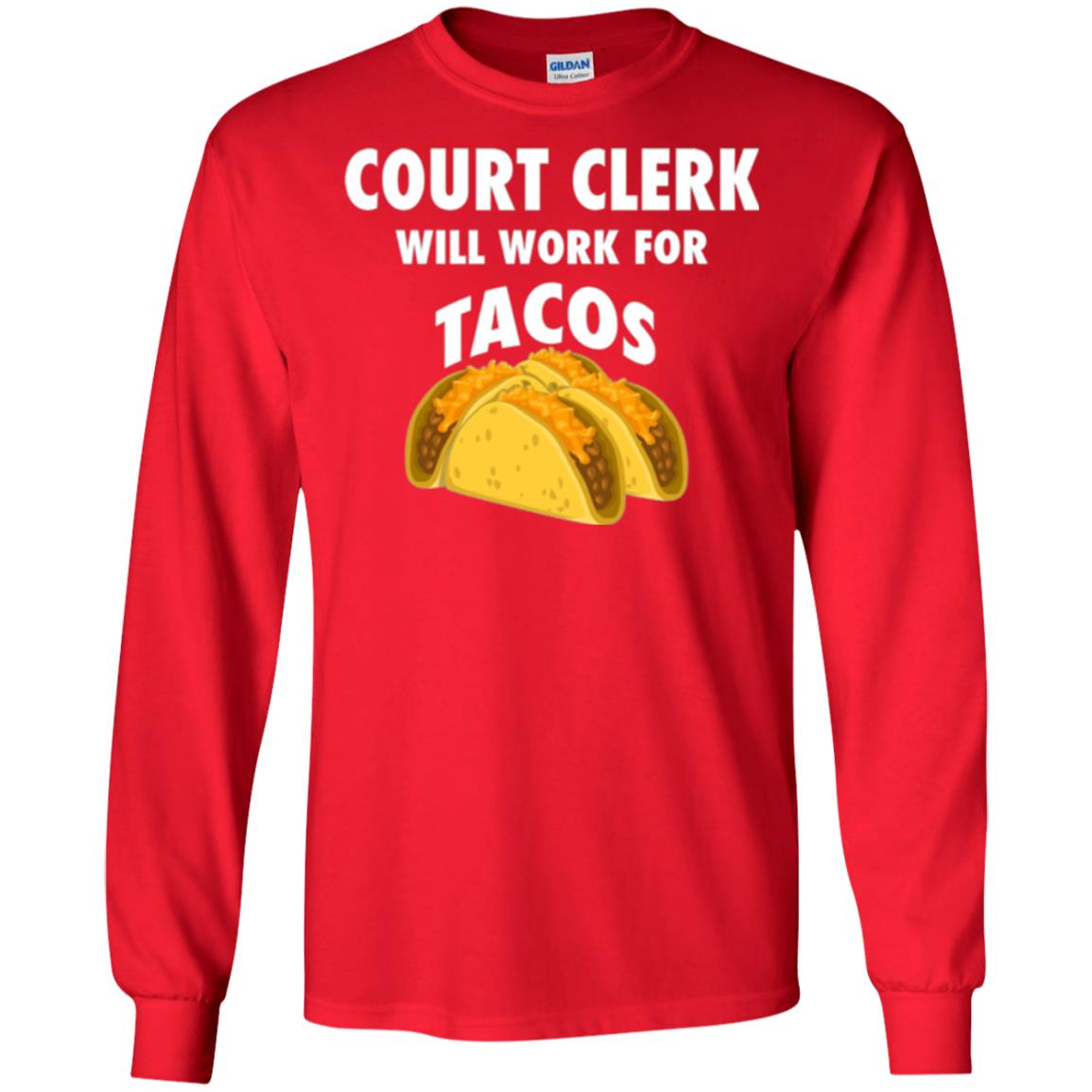 Court Clerk Will Work For Tacos T-shirt Red