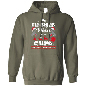 My Christmas Wish Is A Cure Diabetes Awareness X-mas Gift ShirtG185 Gildan Pullover Hoodie 8 oz.