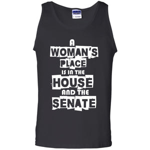 Women's Right T-shirt A Woman's Place Is In The House And The Senate