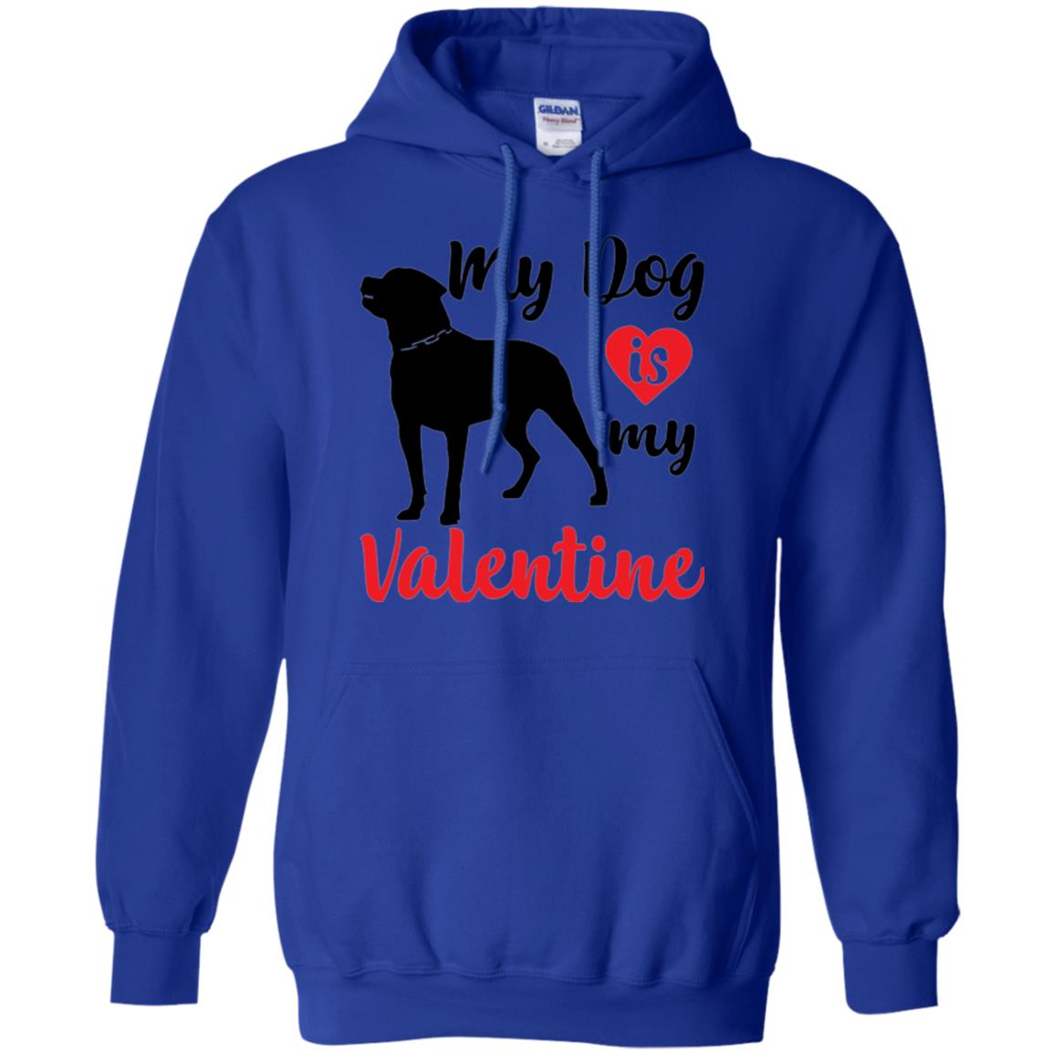 Dog Lover T-shirt My Dog Is My Valentine Royal