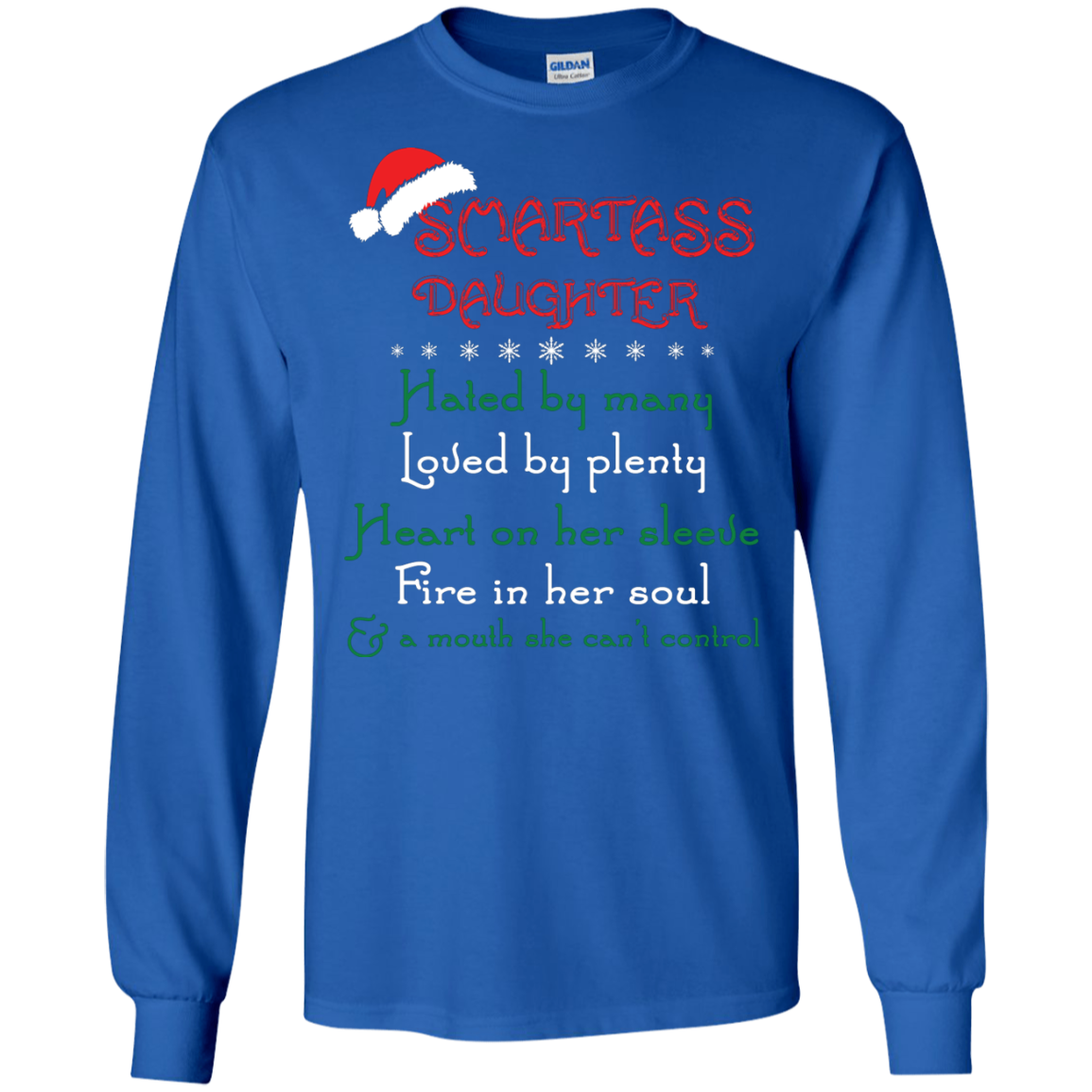 Christmas T-shirt Smartass Daughter Hated By Many Royal