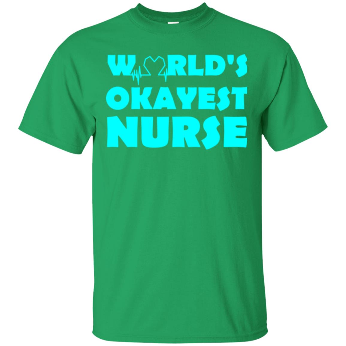 Nurse T-shirt World_s Okayest Nurse Irish Green