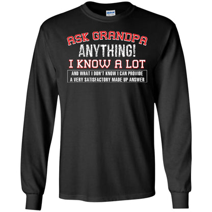 Ask Grandpa Anything I Know A Lot Funny Saying Gift Shirt For Papa Black