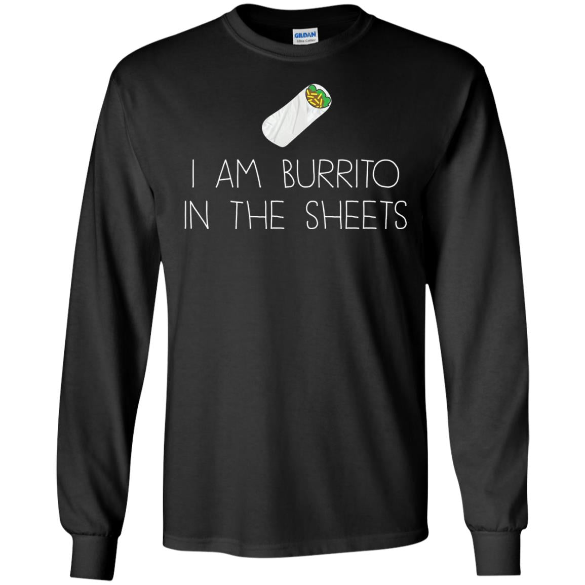 Burrito T-shirt I Am A Burrito In The Sheets Swaddling Black