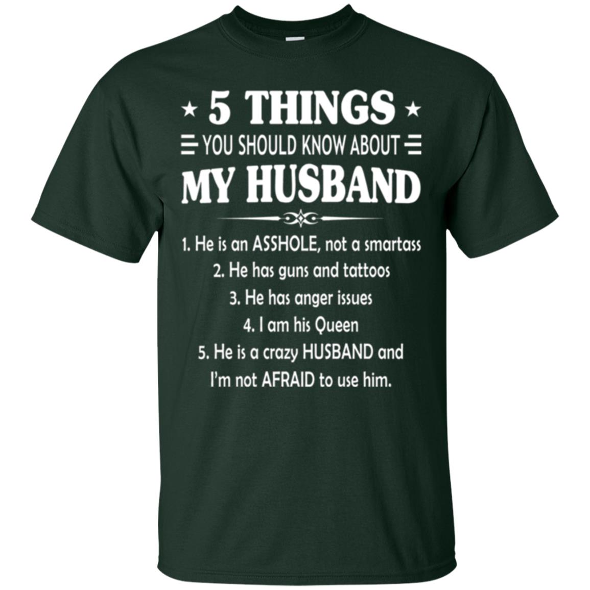 Wife T-shirt 5 Things You Should Know About My Husband Forest Green
