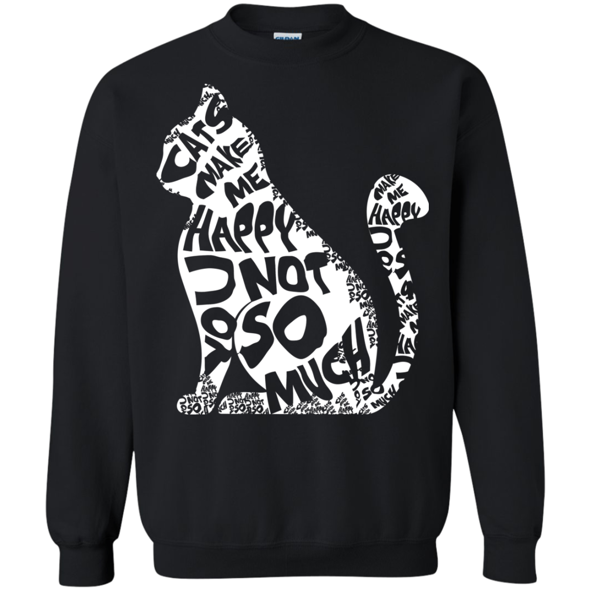 Cat Lover T-shirt Cat Make Me Happy You Not So Much Black