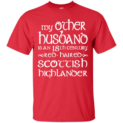My Other Husband Is An 18th Century Scottish Highlander Red