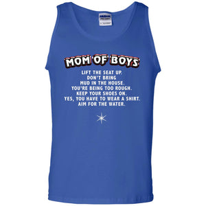 Mom Of Boys You Have To Wear A Shirt Aim For The Water ShirtG220 Gildan 100% Cotton Tank Top