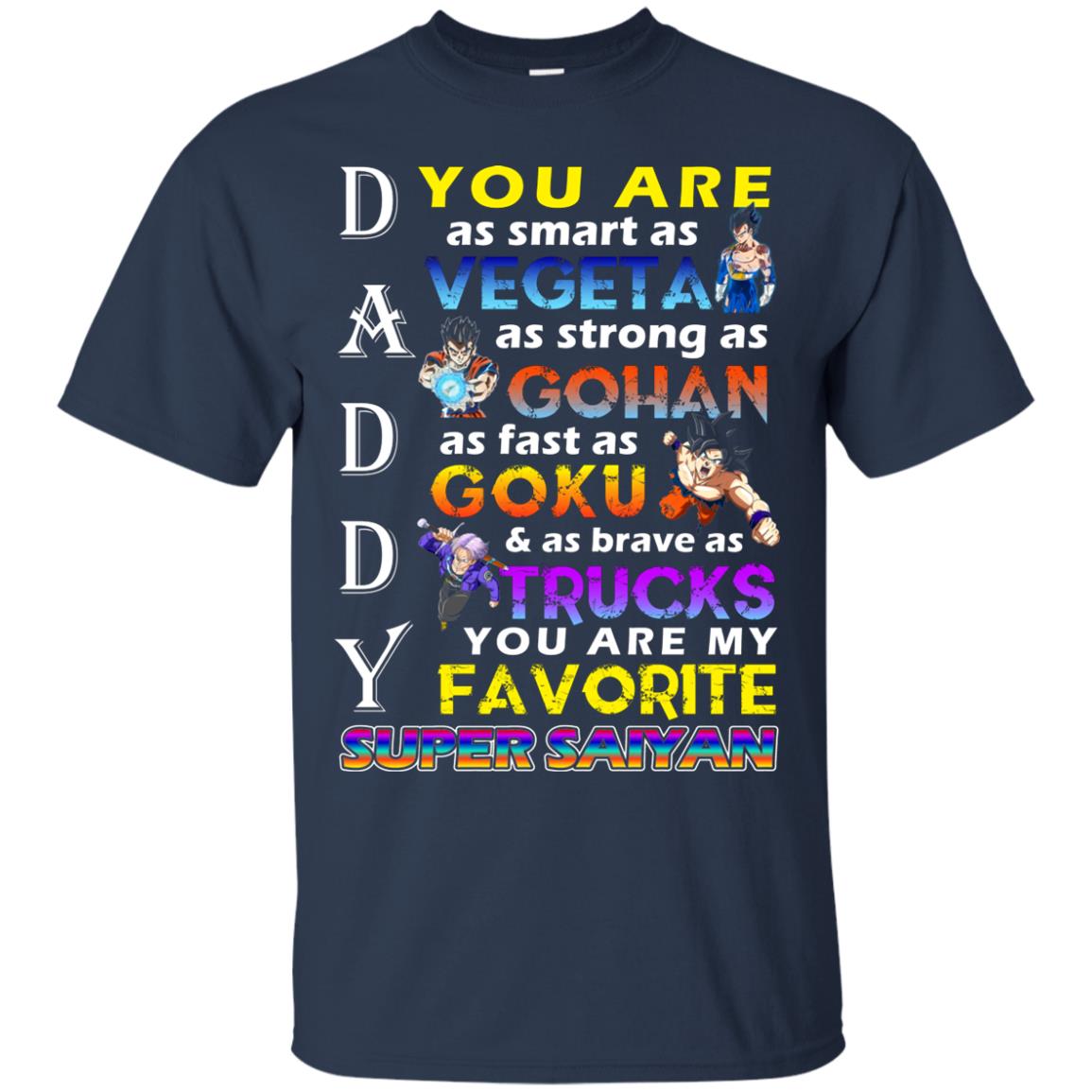 You Are As Smart As Vegeta Daddy T-shirt Navy