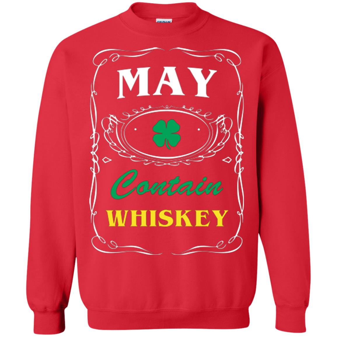 Saint Patrick's Day T-shirt May Contain Whiskey Red