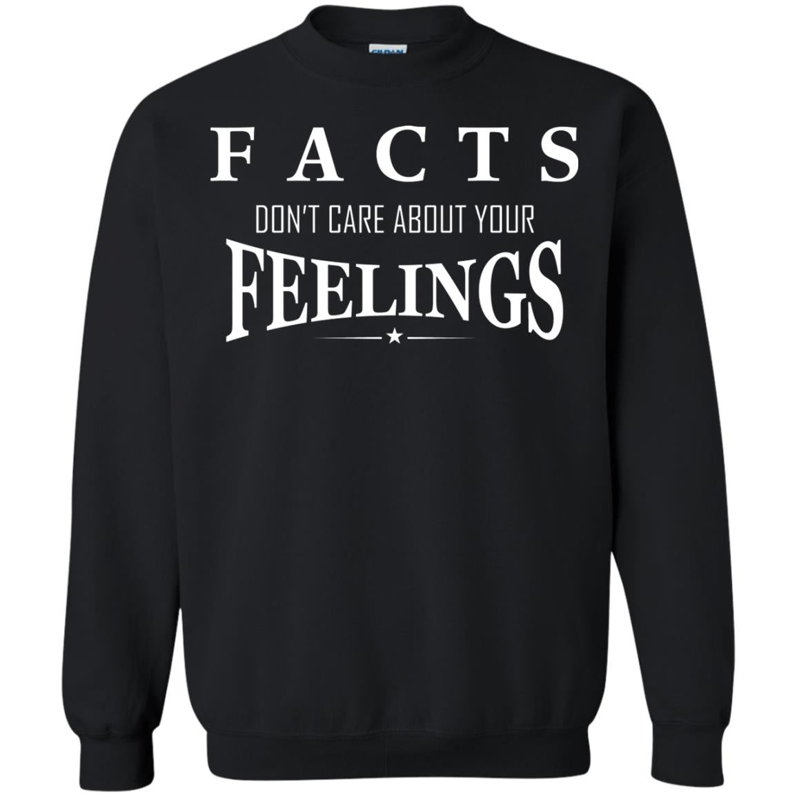 Facts Don't Care About Your Feelings T-shirt Black