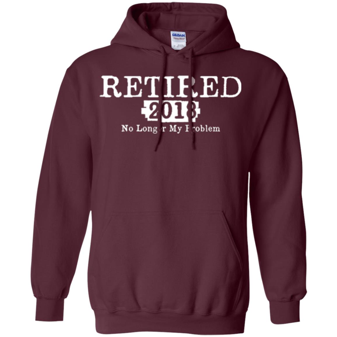 Retired T-shirt 2018 No Longer My Problem Maroon