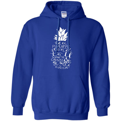 Be A Pineapple Stand Tall Wear A Crown And Be Sweet On The Inside Best Quote Shirt Royal