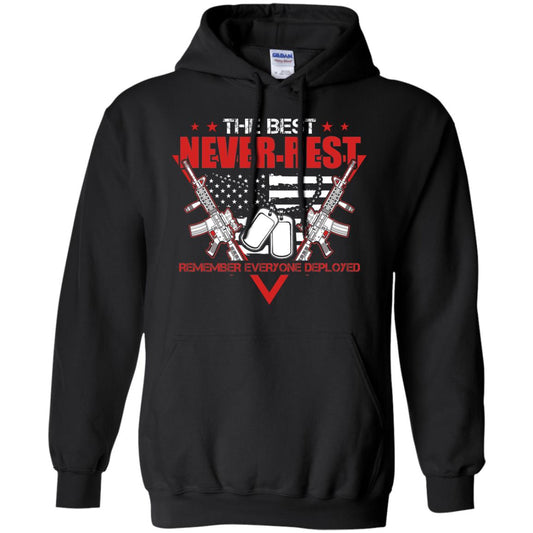 The Best Never Rest Remember Everyone Deployed Military Shirt Black