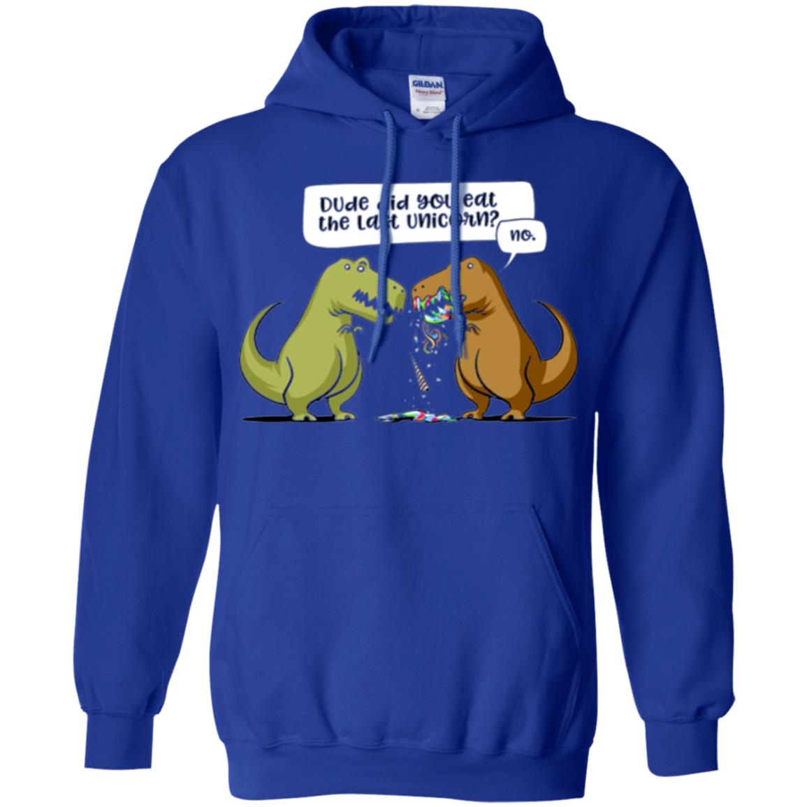 Dinosaur T-shirt Dude Did You Eat The Last Unicorn Royal