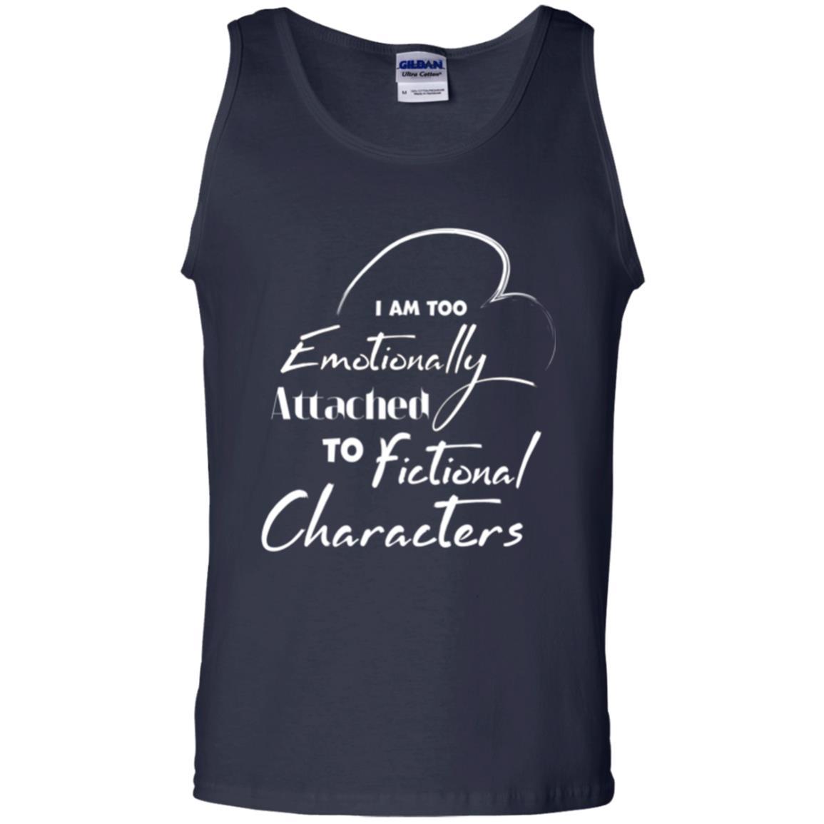 I Am Too Emotionally Attached To Fictional Characters T-shirt Navy