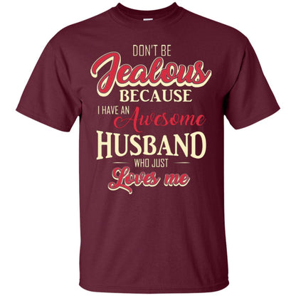 Wife T-shirt Because I Have An Awesome Husband Maroon