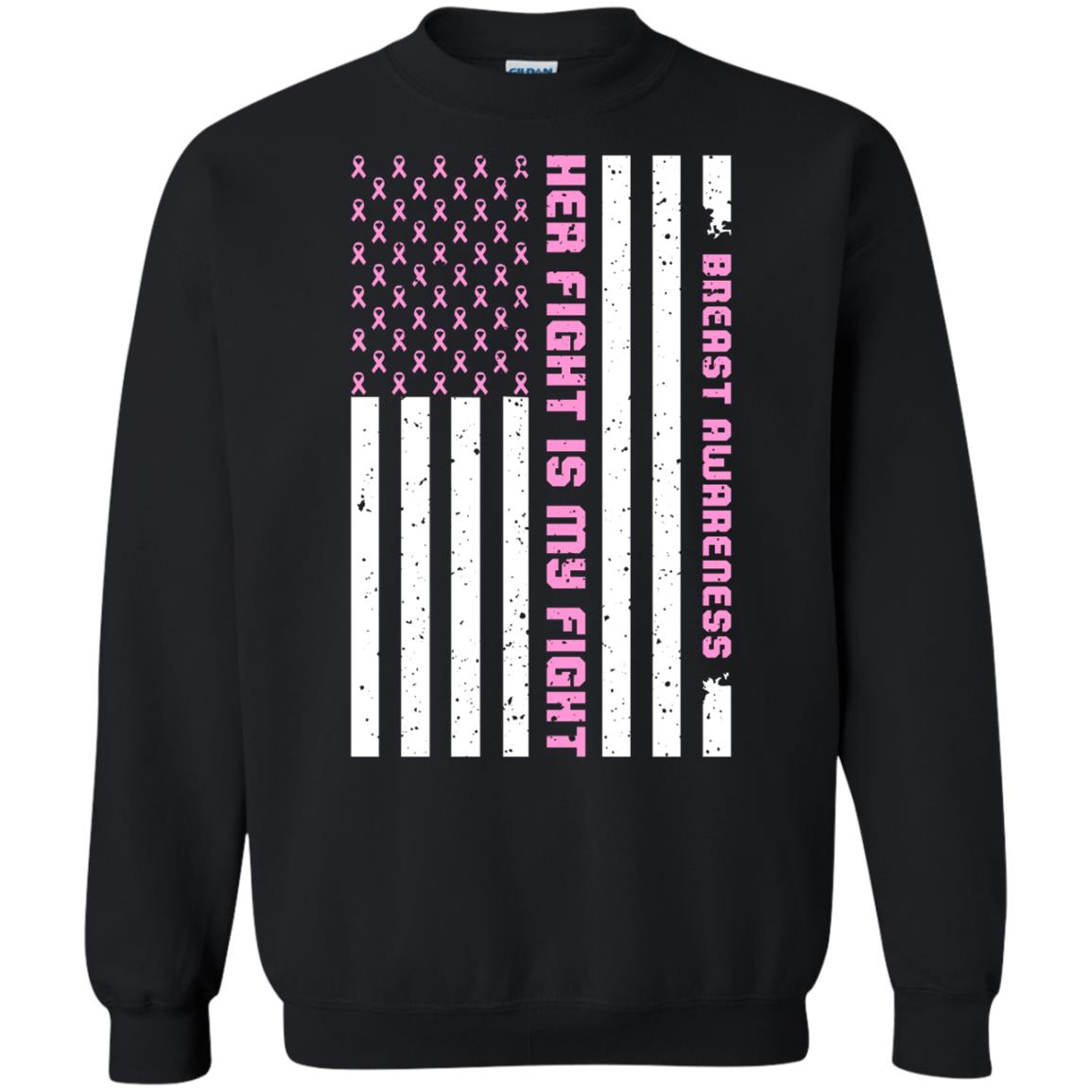 Breast Awareness His Fight Is My Fight Pink Ribbon Stars Flag Of Usa ShirtG180 Gildan Crewneck Pullover Sweatshirt 8 oz.