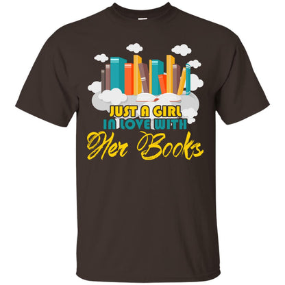 Just A Girl In Love With Her Books Bookworm Gift Shirt For Girls Dark Chocolate
