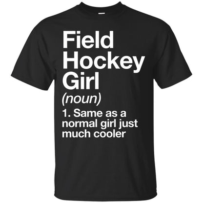Field Hockey Girl Definition Hockey Lover T-shirt Black