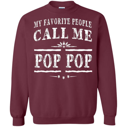 Family T-shirt My Favorite People Call Me Pop Pop Maroon