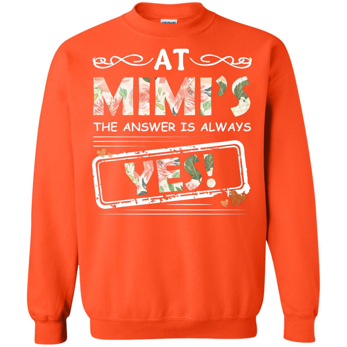 At Mimi_s The Answer Is Always Yes Mimi Shirt For Grandkids Orange